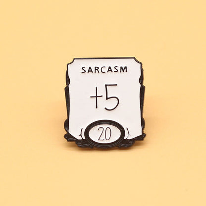 Sarcastic D&D Dungeons and Dragons Badge "Sarcasm +5" Enamel Pin Brooch Badge