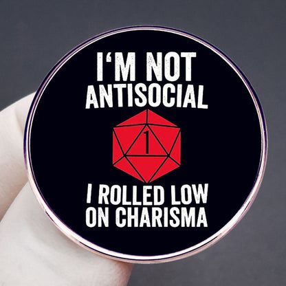 I'm not a sociopath I just lost my charisma brooch Dungeons and Dragons pin