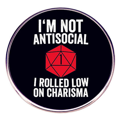 I'm not a sociopath I just lost my charisma brooch Dungeons and Dragons pin