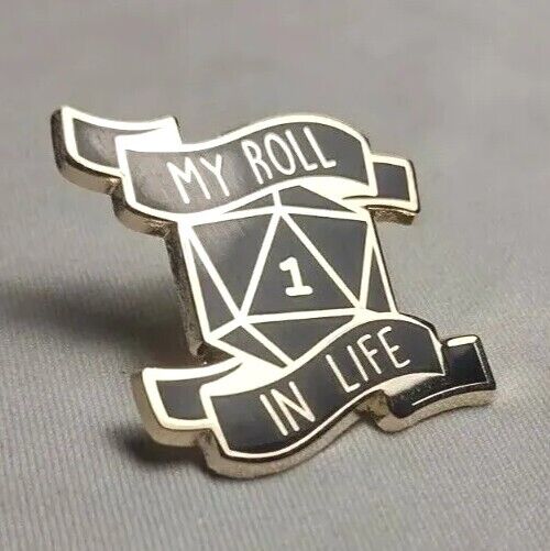 My Roll In Life D20 Pin